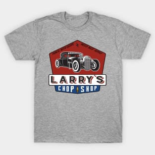 Larry's Chop Shop T-Shirt